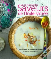 Les Nouvelles Saveurs De L'Inde Sacrée