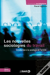Les Nouvelles Sociologies Du Travail