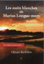 Les Nuits Blanches De Marius Longue-Mort : Une Odyssée Noirmoutrine - Preview