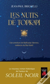 Capa do artigo Les Nuits De Topkapi : Une Aventure De Balthazar Herrero, Médecin Du Roi-Soleil