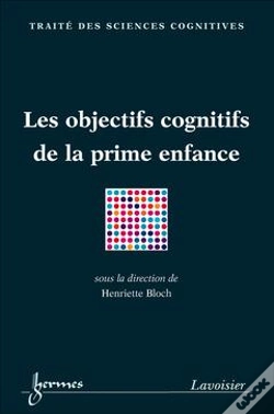Capa do artigo Les Objectifs Cognitifs De La Prime Enfance ; Traite Sciences Cognitives"