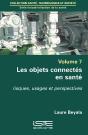Les Objets Connectés En Santé ; Risques, Usages Et Perspectives - Preview