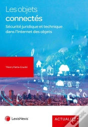 Capa do artigo Les Objets Connectés : Sécurité Juridique Et Technique Dans L