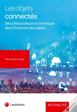 Capa do artigo Les Objets Connectés : Sécurité Juridique Et Technique Dans L'Internet Des Objets (2e Édition)