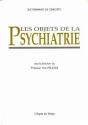 Les Objets De La Psychiatrie - Preview