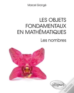 Capa do artigo Les Objets Fondamentaux En Mathématiques - Les Nombres