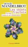 Les Objets Fractals ; Forme, Hasard Et Dimension