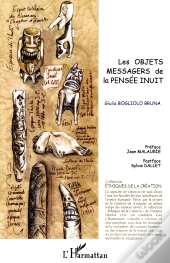 Les Objets Messagers De La Pensée Inuit