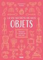 Les Objets, Messagers De Notre Histoire - Pourquoi Il Ne Faut Pas Tout Jeter - Preview