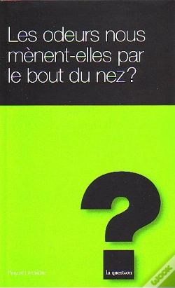 Capa do artigo Les Odeurs Vous Menent Elles Par Le Bout Du Nez ?