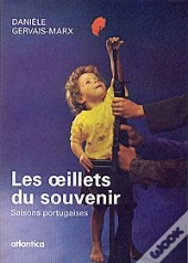 Les Oeillets Du Souvenir ; Saisons Portugaises