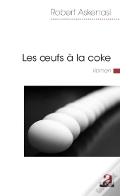 Les Oeufs À La Coke
