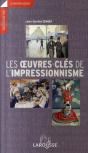 Les Oeuvres Clés De L'Impressionnisme - Preview
