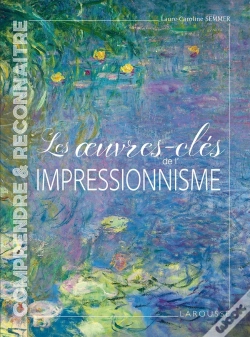 Capa do artigo Les Oeuvres-Clés De L'Impressionnisme