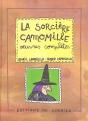 Les Oeuvres Completes De La Sorciere Camomille T.1 - Preview