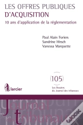 Les Offres Publiques D'Acquisition ; 10 Ans D'Appllication De La Réglementation