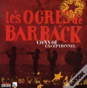 Les Ogres De Barback ; Convoi Exceptionnel