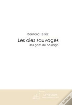 Capa do artigo Les Oies Sauvages ; Des Gens De Passage