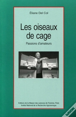 Capa do artigo Les Oiseaux De Cage : Passions D'Amateurs