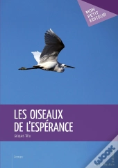 Les Oiseaux De L'Espérance