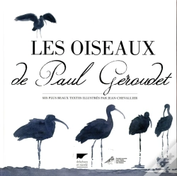 Capa do artigo Les Oiseaux De Paul Geroudet ; Ses Plus Beaux Textes Illustrés