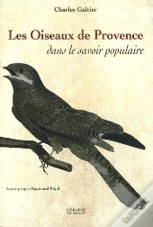 Les Oiseaux De Provence Dans Le Savoir Populaire