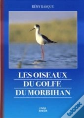 Les Oiseaux Du Golfe Du Morbihan (Édition 2009)