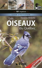 Les Oiseaux Du Québec : Guide D'Identification (3e Édition)