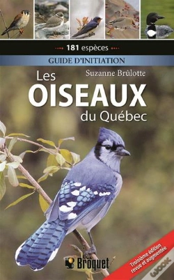 Capa do artigo Les Oiseaux Du Québec : Guide D'Identification (3e Édition)