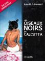 Les Oiseaux Noirs De Calcutta - Preview
