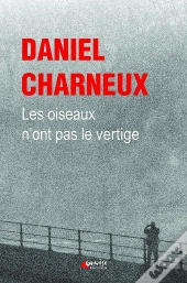 Les Oiseaux N'Ont Pas Le Vertige