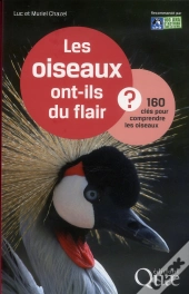 Les Oiseaux Ont-Ils Du Flair ? 160 Cles Pour Comprendre Les Oiseaux.