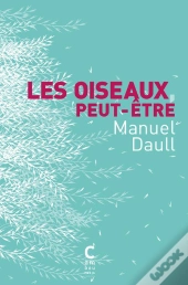 Les Oiseaux, Peut-Être
