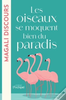 Capa do artigo Les Oiseaux Se Moquent Bien Du Paradis