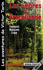 Capa do artigo Les Ombres De Broceliande ; Paimpont Matignon Erquy