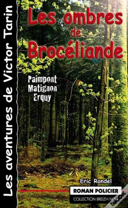 Capa do artigo Les Ombres De Broceliande ; Paimpont Matignon Erquy