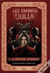 Capa do artigo Les Ombres De Julia T.2 ; La Créature Intérieure