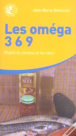 Capa do artigo Les Omegas 3 6 9, Vitalite Du Cerveau Et Du Coeur