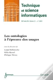 Les Ontologies A L'Epreuve Des Usages Technique Et Science Informatiques Rstiserie Tsi Volume 31 N