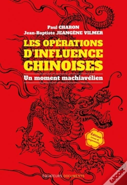 Capa do artigo Les Opérations D'Influence Chinoises : Un Moment Machiavélien