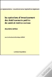 Les Operations D'Investissement Des Etablissements Publics De Sante Et Medico-Sociaux