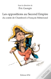 Capa do artigo Les Oppositions Au Second Empire - Du Comte De Chambord A Francois Mitterrand