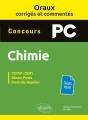Les Oraux De Concours : Concours Pc ; Chimie ; Oraux Corrigés Et Commentés - Preview
