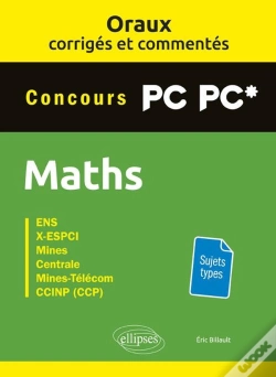 Capa do artigo Les Oraux De Concours ; Mathématiques ; Concours Pc/Pc* ; Oraux Corrigés Et Commentés