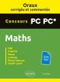 Les Oraux De Concours ; Mathématiques ; Concours Pc/Pc* ; Oraux Corrigés Et Commentés - Preview