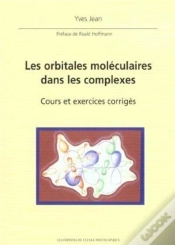 Capa do artigo Les Orbitales Moléculaires Dans Les Complexes : Cours Et Exercices Corrigés. Préface De Roald Hoffmann