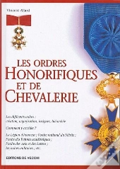 Les Ordres Honorifiques & De Chevalerie
