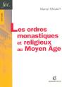 Les Ordres Monastiques Et Religieux Au Moyen Age - Preview