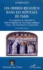 Les Ordres Religieux Dans Les Hopitaux De Paris - Preview