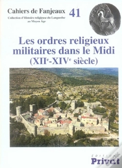 Capa do artigo Les Ordres Religieux Militaires Dans Le Midi, Xii-Xiv Siècles